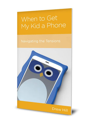 When to Get My Kid a Phone - Hill, Drew - 9781645070962