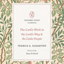 The Lord's Work in the Lord's Way and No Little People (Crossway Short Classics) - Schaeffer, Francis A; Ortlund, Ray (foreword by) - 9781433571589