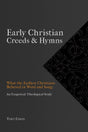 Early Christian Creeds & Hymns - Costa, Tony - 9781774840139