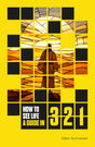 How to See Life: A Guide in 3 2 1 - Scrivener, Glen - 9781915705495