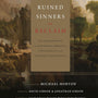 Ruined Sinners to Reclaim: Sin and Depravity in Historical, Biblical, Theological, and Pastoral Perspective - Gibson, Jonathan (editor); Gibson, David (editor) - 9781433557057