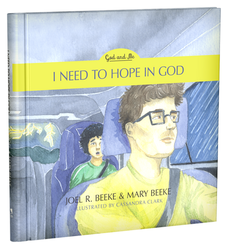 I Need to Hope in God, Book 2 - Beeke, Joel R; Beeke, Mary - 9781601788702