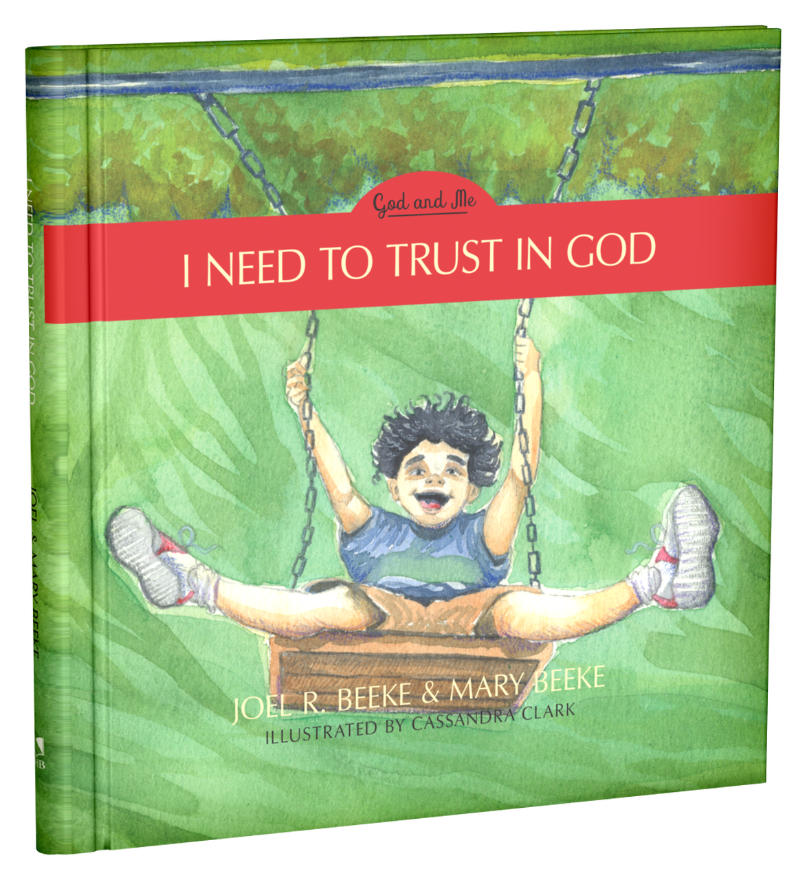 I Need to Trust in God, Book 1 - Beeke, Joel R; Beeke, Mary - 9781601788696