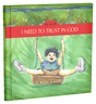 I Need to Trust in God, Book 1 - Beeke, Joel R; Beeke, Mary - 9781601788696