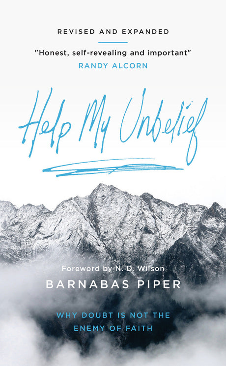 Help My Unbelief: Why Doubt Is Not the Enemy of Faith - Piper, Barnabas - 9781784984663