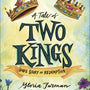 A Tale of Two Kings: God's Story of Redemption - Furman, Gloria - 9780736980227