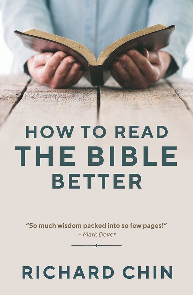 How to Read the Bible Better - Chin, Richard - 9781875245833