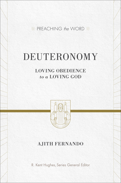 Deuteronomy: Loving Obedience to a Loving God By Ajith Fernando cover image
