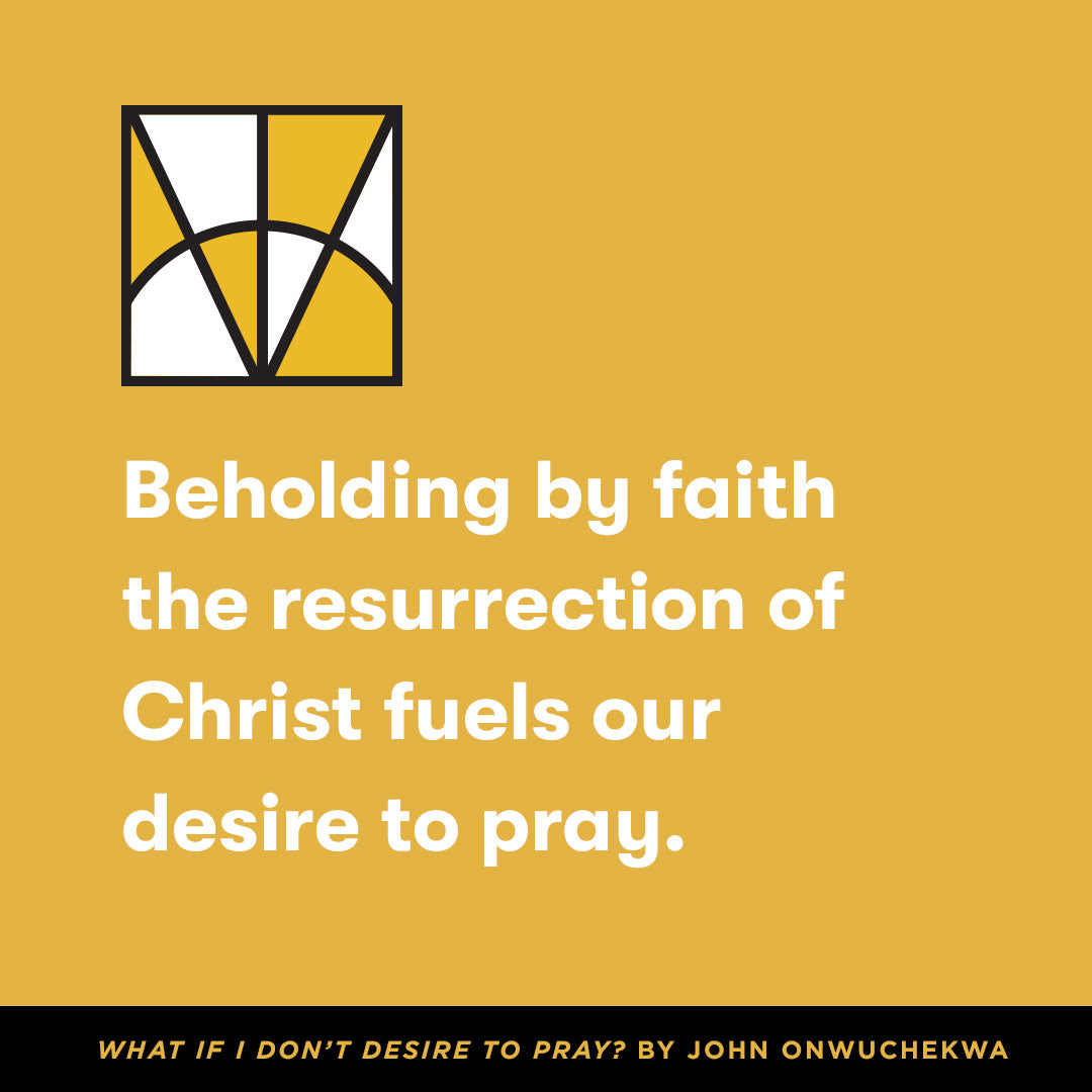 What If I Don't Desire to Pray? (Church Questions)