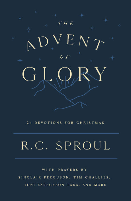 The Advent of Glory: 24 Devotions for Christmas - Sproul, R C - 9781784988913