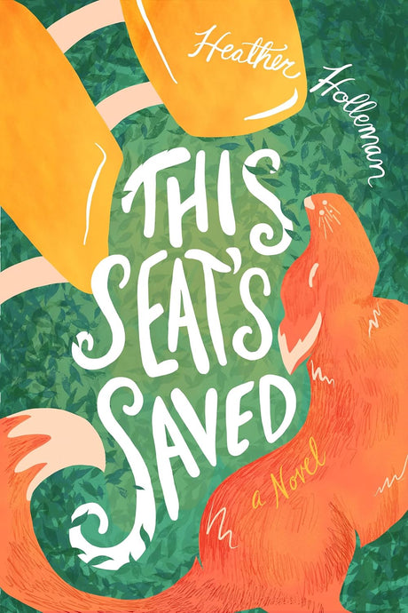 This Seat's Saved - Holleman, Heather - 9780802428868