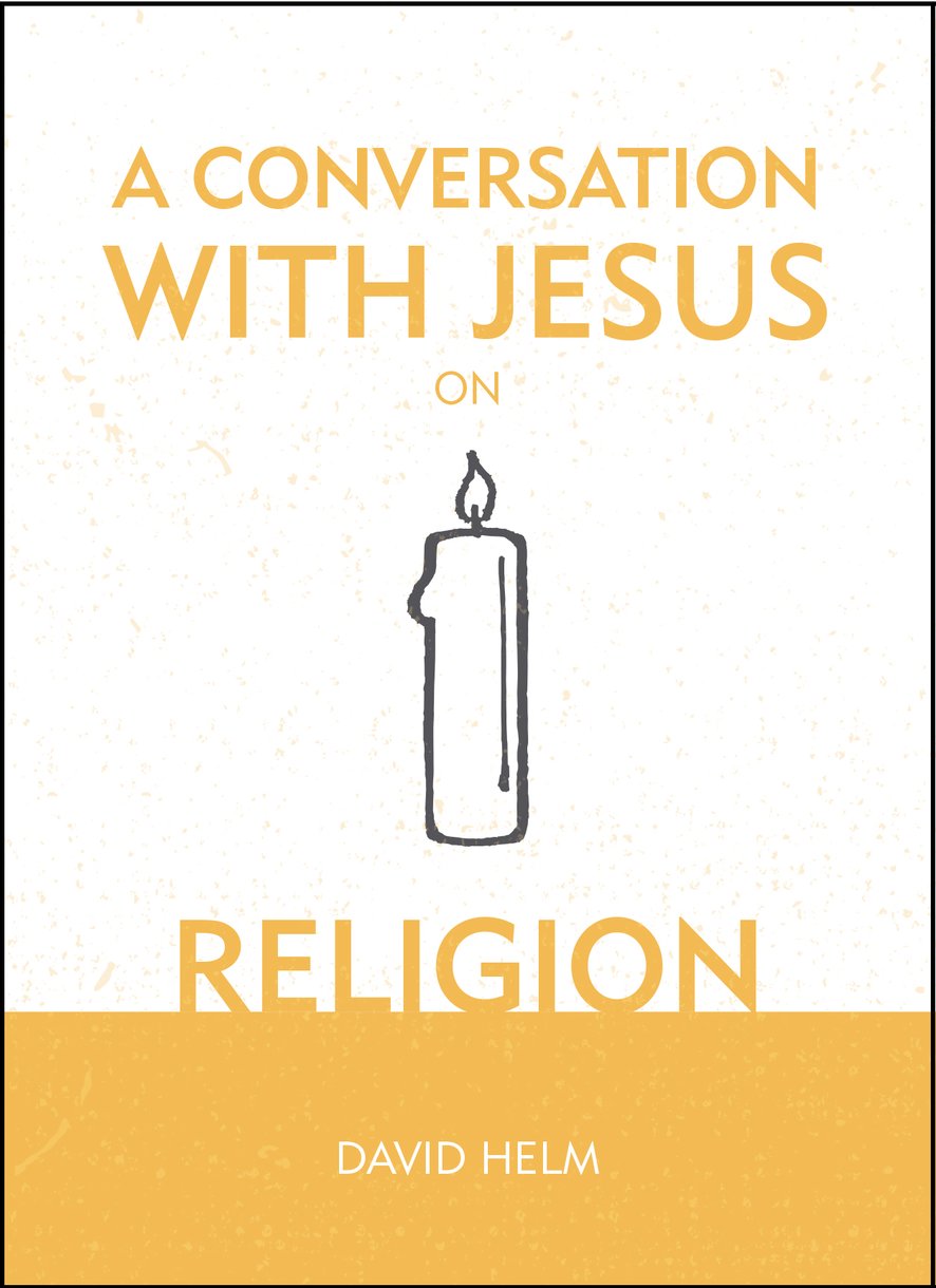 A Conversation with Jesus... on Religion Helm, David cover image