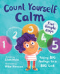Count Yourself Calm: Taking Big Feelings to a Big God - Huie, Eliza; Henson, Mike (illustrator) - 9781784988135