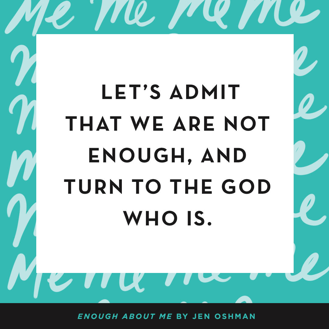Enough about Me: Find Lasting Joy in the Age of Self