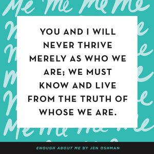Enough about Me: Find Lasting Joy in the Age of Self