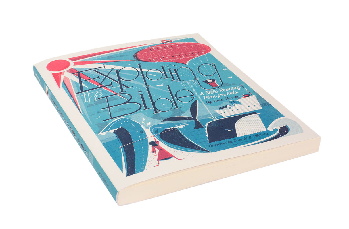 Exploring the Bible: A Bible Reading Plan for Kids