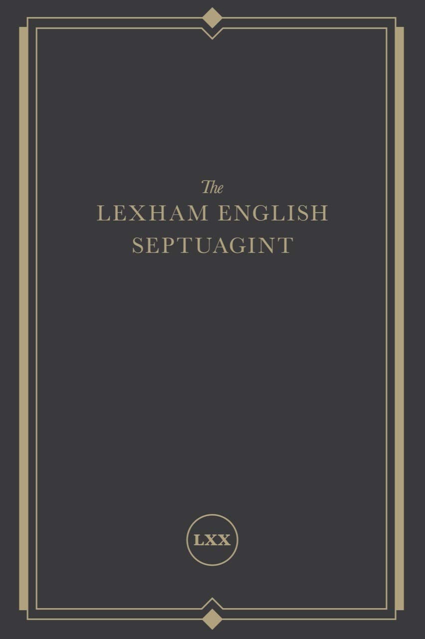 The Lexham English Septuagint: A New Translation - Lexham Press (translator) - 9781683593447