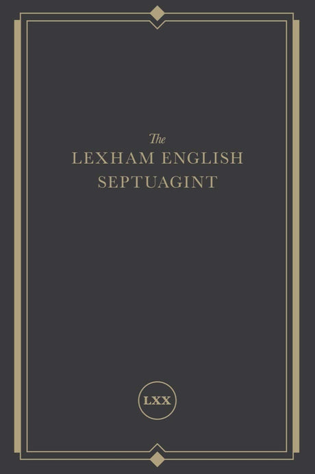 The Lexham English Septuagint: A New Translation - Lexham Press (translator) - 9781683593447