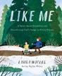 Like Me: A Story about Disability and Discovering God's Image in Every Person - Wifler, Laura; White, Skylar (artist) - 9780736985758