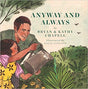 Anyway and Always: A Story of Unconditional Love - Chapell, Bryan - 9781944964511