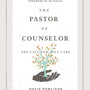 The Pastor as Counselor: The Call for Soul Care - Powlison, David; Welch, Ed (foreword by) - 9781433573019