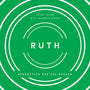 Ruth: Redemption for the Broken, Study Guide with Leader's Notes