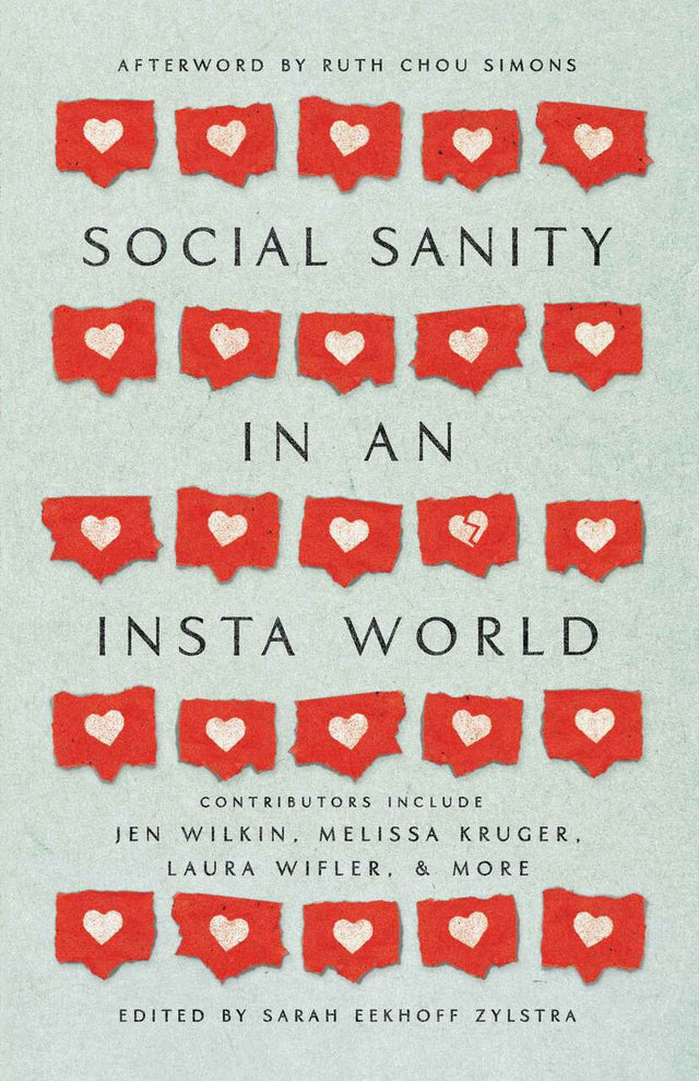 Social Sanity in an Insta World - Zylstra, Sarah Eekhoff - 9781956593037