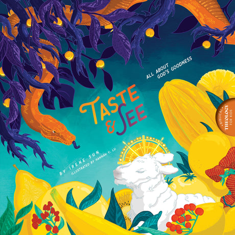 Taste and See: All about God's Goodness (Biblical Theology for Kids) - Sun, Irene; Lu, Hannah Y - 9781645072355