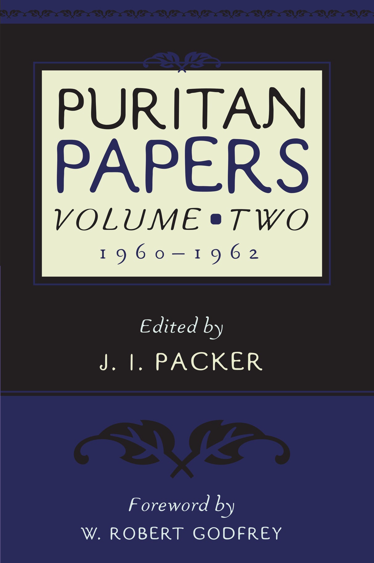 Puritan Papers: 1960-1962, Vol. 2