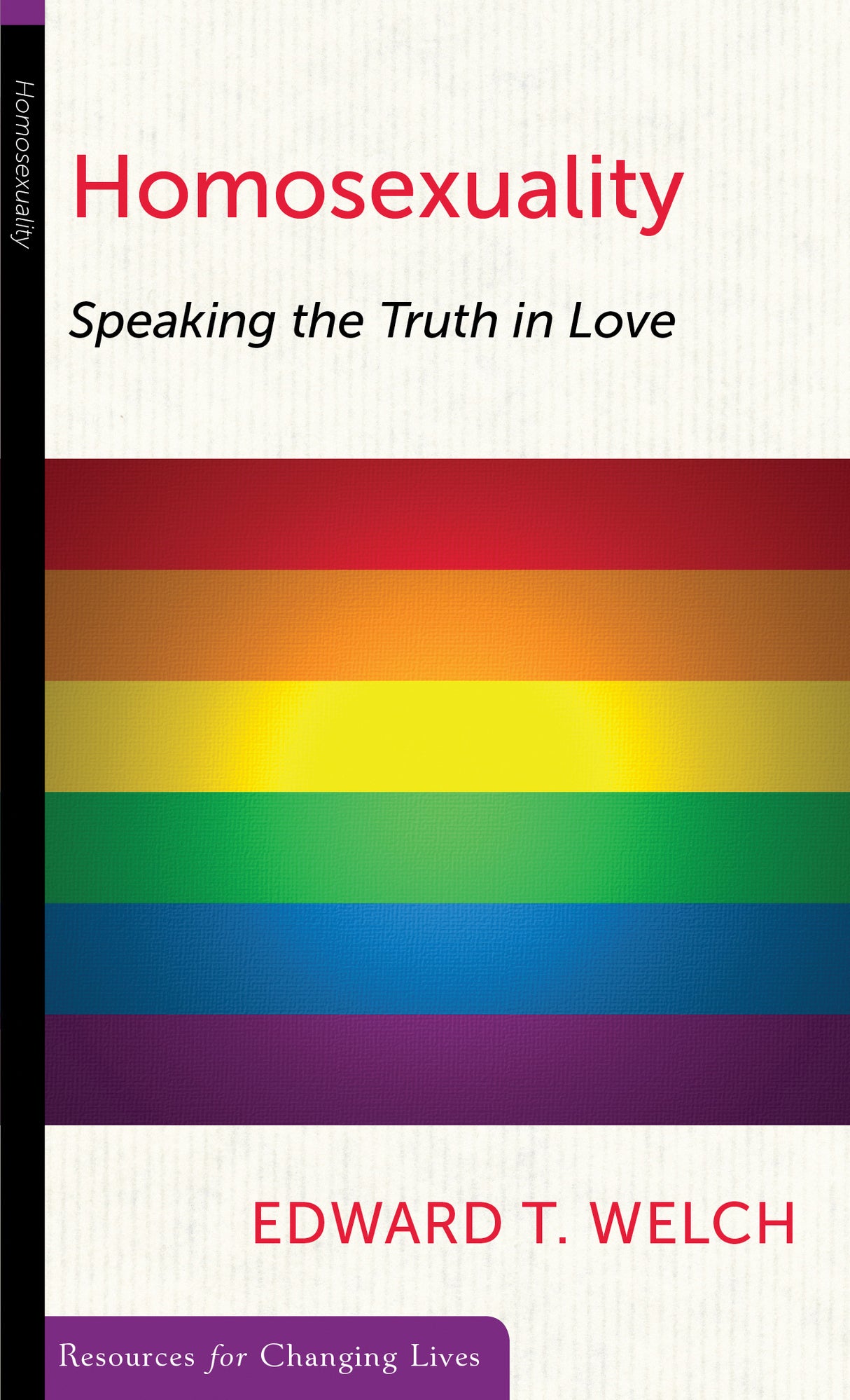Homosexuality: Speaking the Truth in Love (RCL Booklet) (CCEF) (1018186727471)
