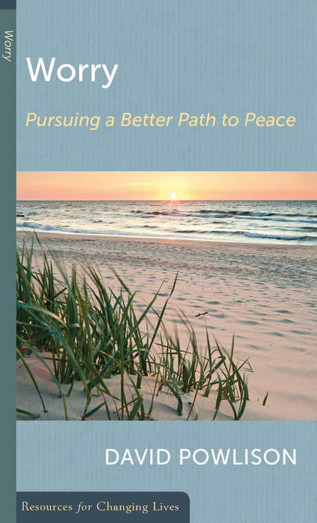 Worry: Pursuing a Better Path to Peace (RCL Booklet) (CCEF) (1018187382831)