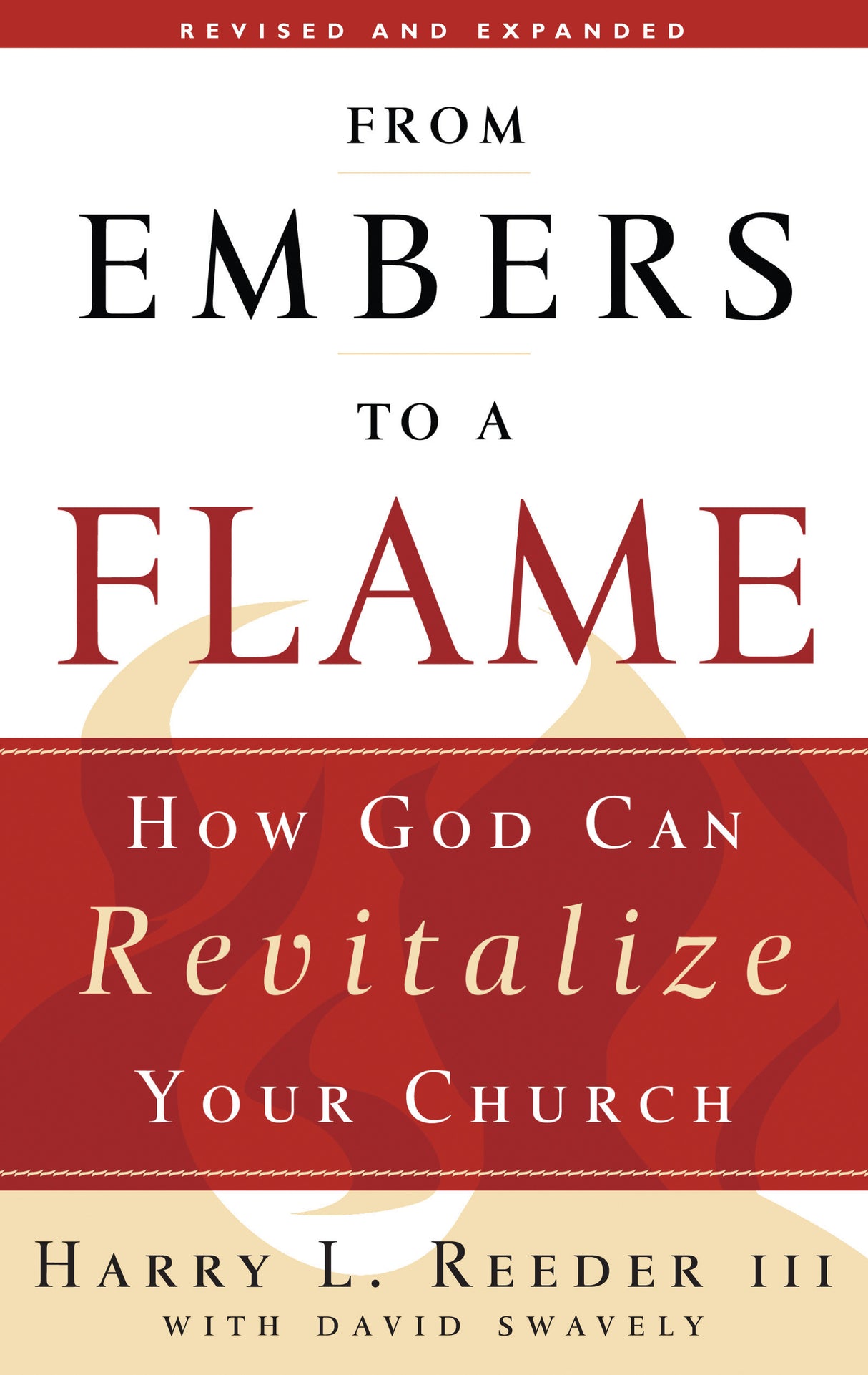 From Embers to a Flame: How God Can Revitalize Your Church (2nd Edition)
