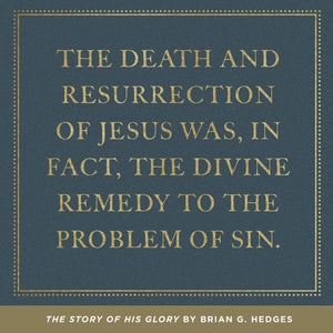 The Story of His Glory
