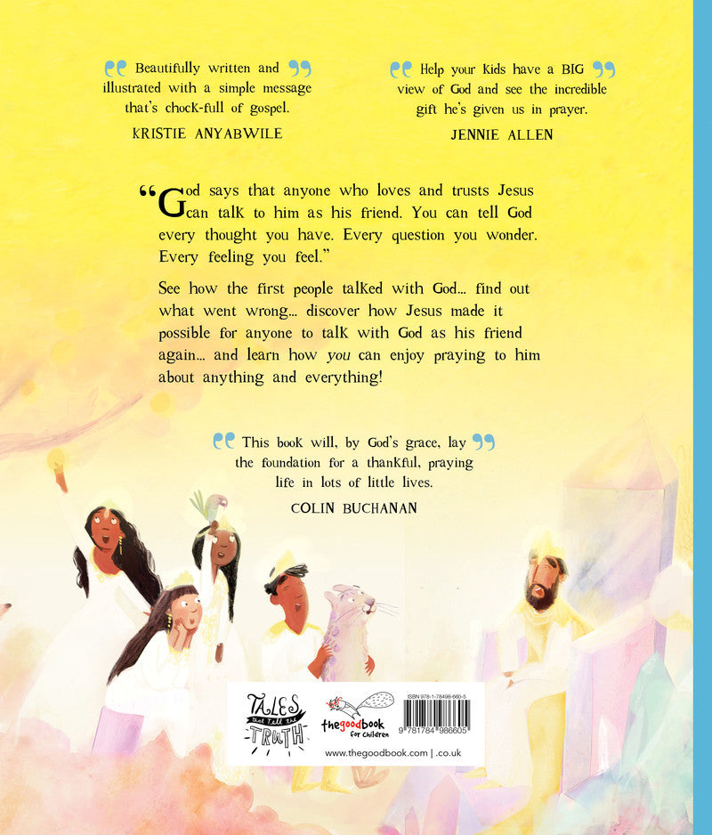 Any Time, Any Place, Any Prayer: A True Story of How You Can Talk with God (Tales That Tell the Truth)