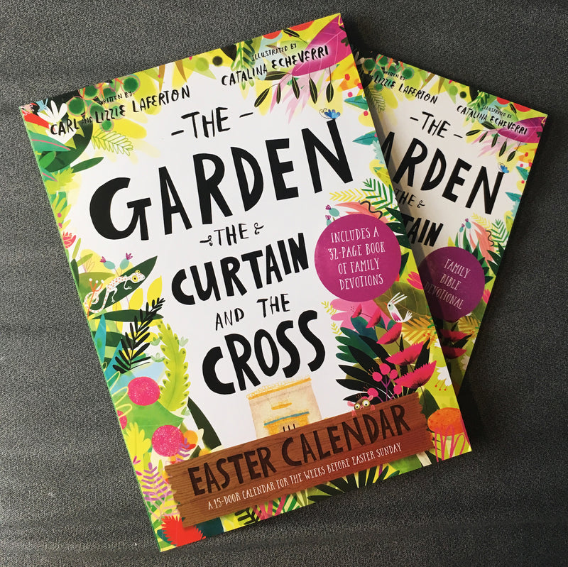 The Garden, the Curtain and the Cross Easter Calendar Easter Family