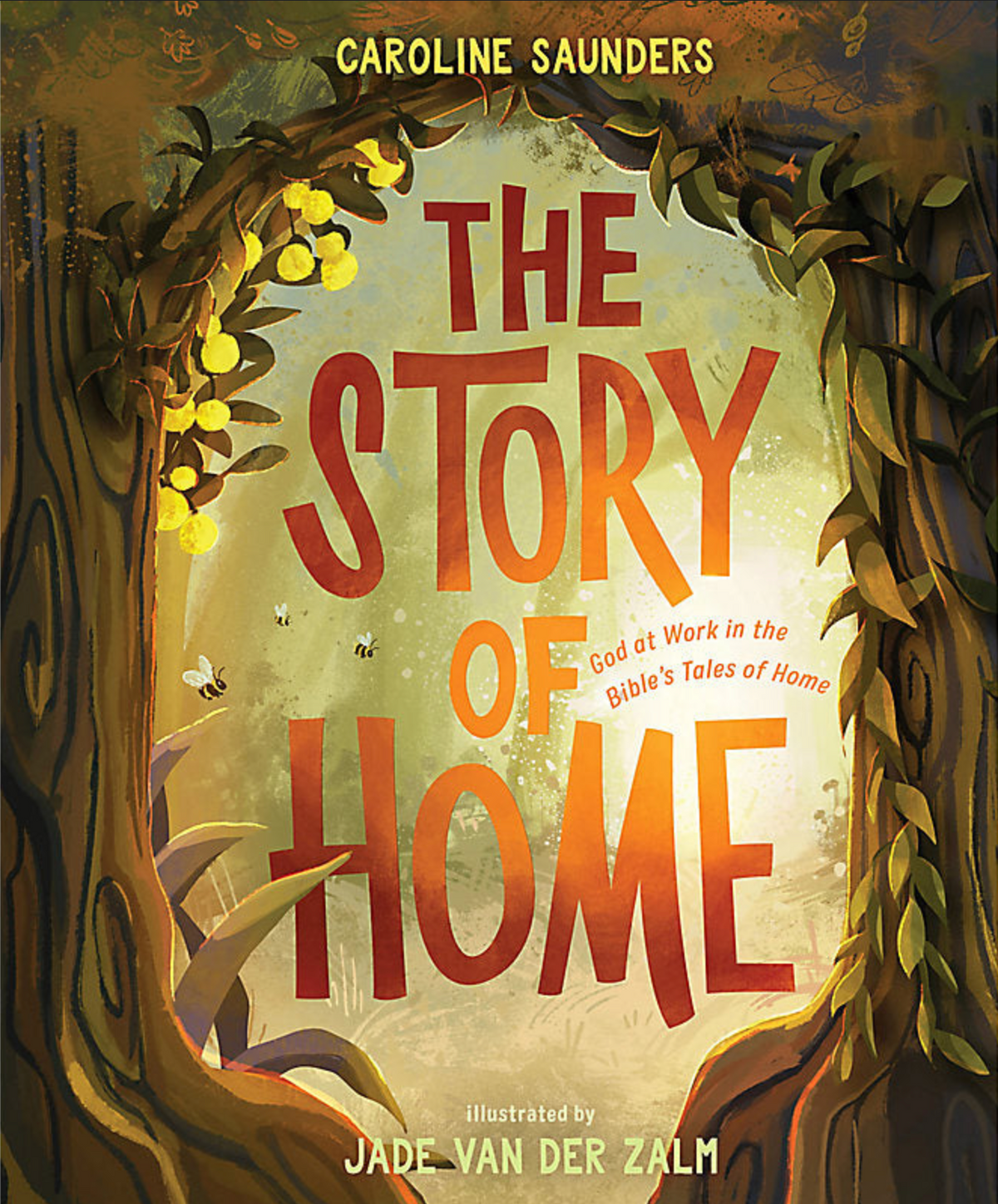 Cover of The Story of Home: God at Work in the Bible's Tales of Home