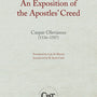An Exposition of the Apostles Creed (Classic Reformed Theology)