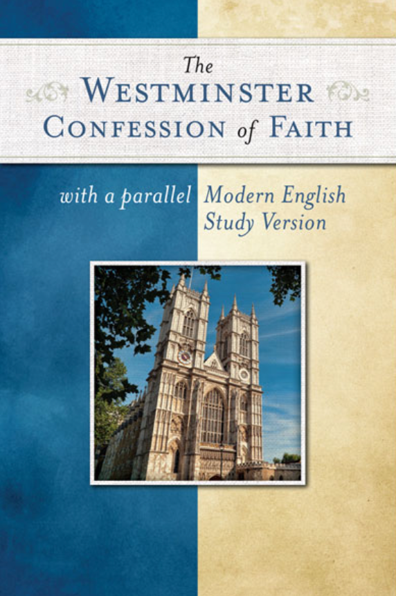 Westminster Confession of Faith with parallel Modern English Study Version book cover